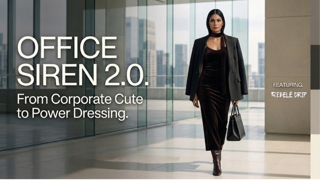 Office Siren 2.0: From Corporate Cute to Power Dressing